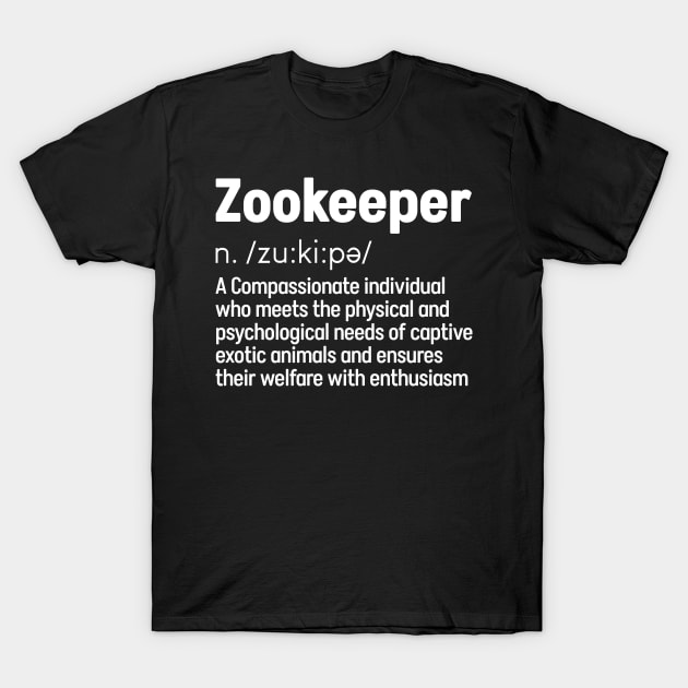 Zookeeper Definition Animal Lover T-Shirt by White Martian